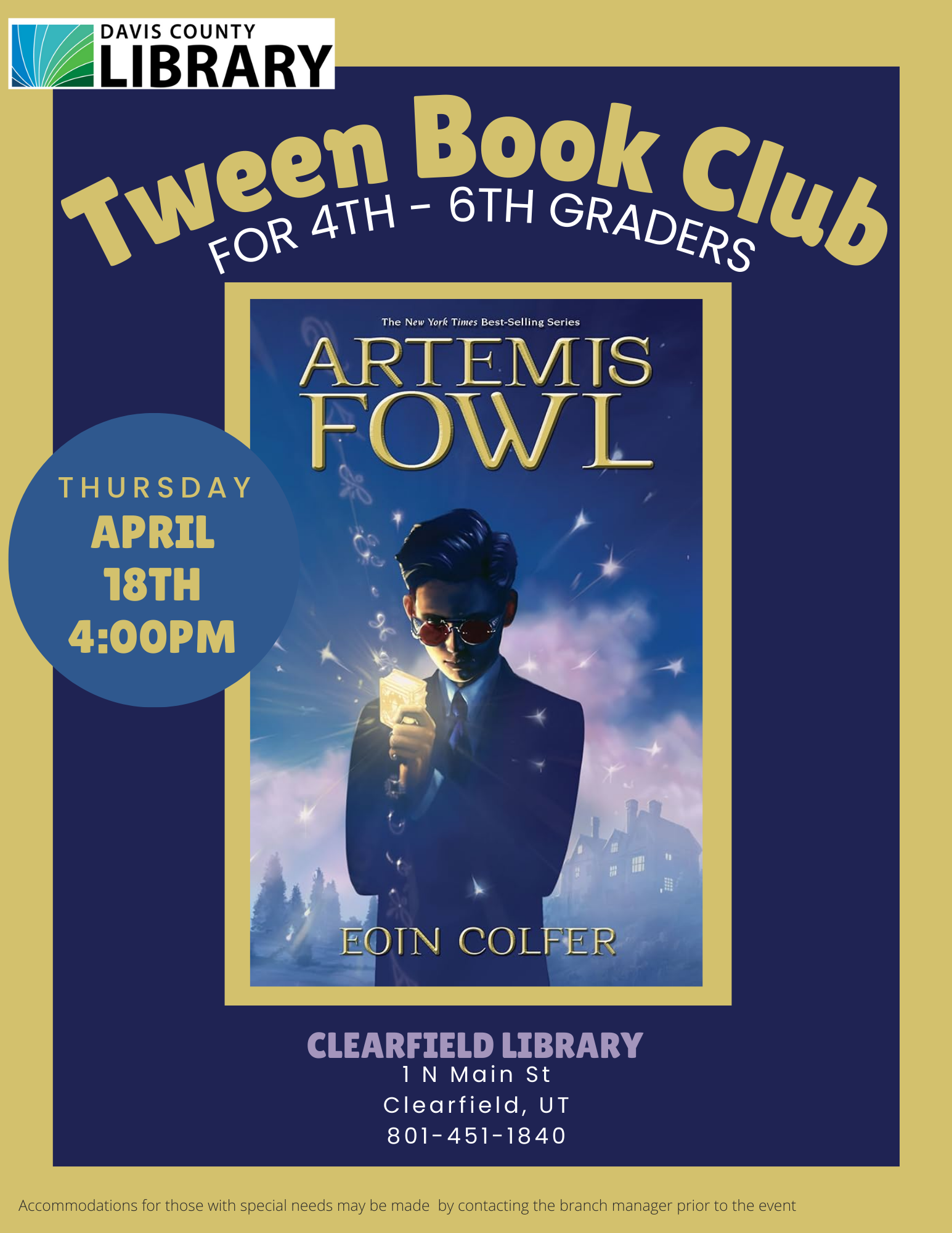 Tween Book Club For 4th - 6th Graders. April 18th, 4:00pm. Artemis Fowl by Eoin Colfer.