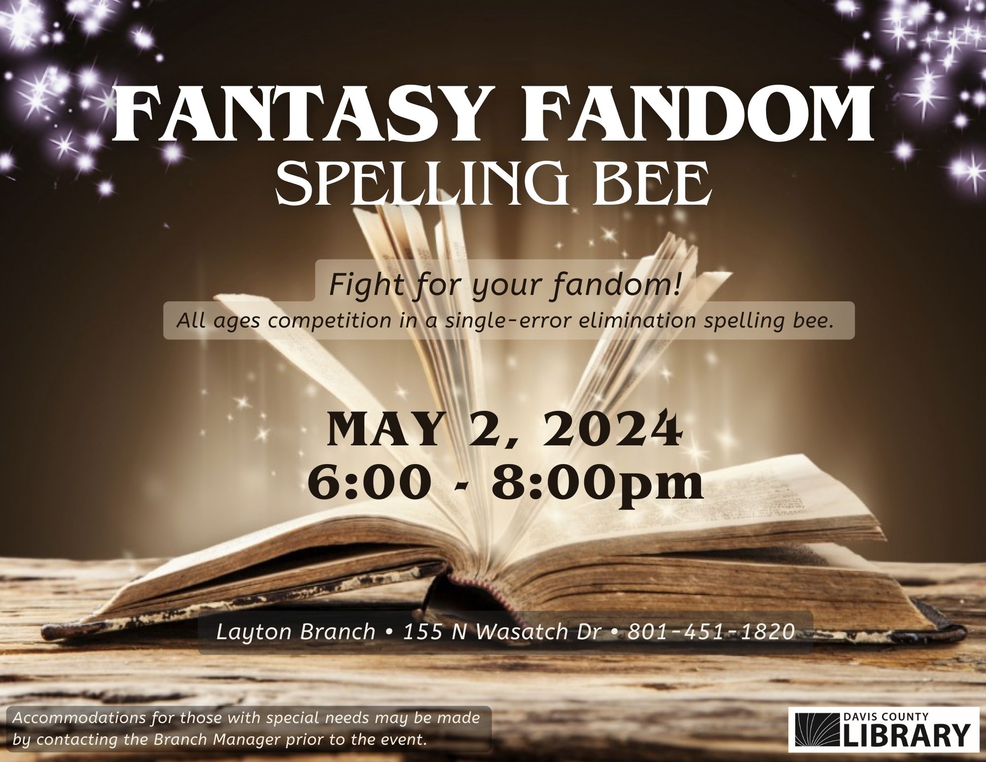 Fantasy Fandom Spelling Bee on May 2nd, 2024 at 6:00pm located at the Layton Branch Library. 