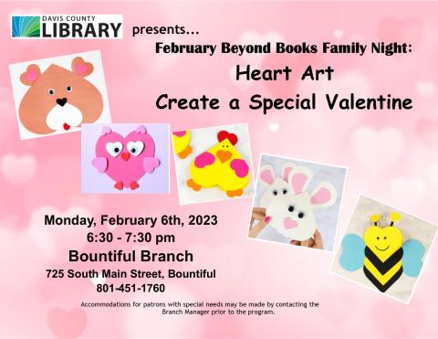 Heart Art Flyer - February 6, 2023 @ 6:30 pm, Bountiful Branch Library