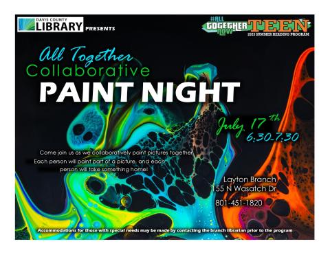 Collaborative Paint Night will be on July 17th, from 6:30-7:30pm.