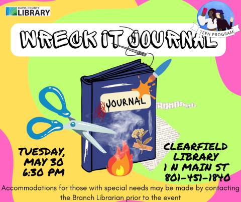 Picture of a book labeled "journal" being cut and painted and taped and destroyed. Text reads: "Wreck It Journal" "Tuesday, May 30, 6:30 pm.