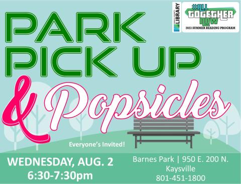 Park Pick Up & Popsicles @ Barnes Park, Kaysville.  Wednesday, August 2 6:30 - 7:30.  Gloves and bags provided.  Popsicles to enjoy after! Yum!