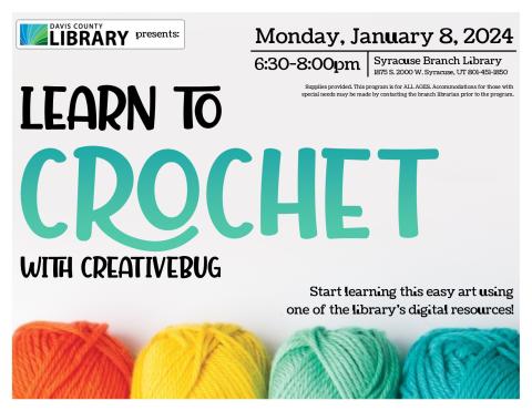 Learn to Crochet! Start learning this easy art using one of the library’s digital resources!