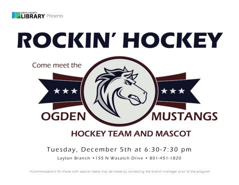 Rockin' Hockey - Meet the Ogden Mustangs Hockey team and mascot - December 5 6:30-7:30 pm