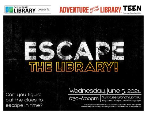 Teen Summer Reading Escape the Library. Can you figure out the clues to escape in time? 