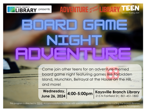 Teens can come to the library for a game night featuring games like Forbidden Island, Munchkin, Betrayal at the House on the Hill, and more from 4:00 PM-5:00 PM on June 26, 2024 as part of the 2024 Summer Reading Program 