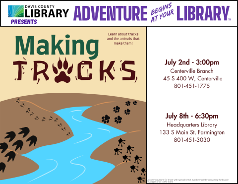 Davis County Library Summer Reading - Making Tracks - Beginning July 2. Call your local library for date and time information.