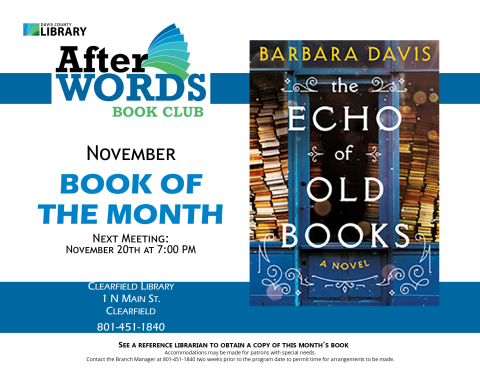 Book Club November 20 (Third Wednesday) 7:00pm The Echo of Old Books by Barbara Davis