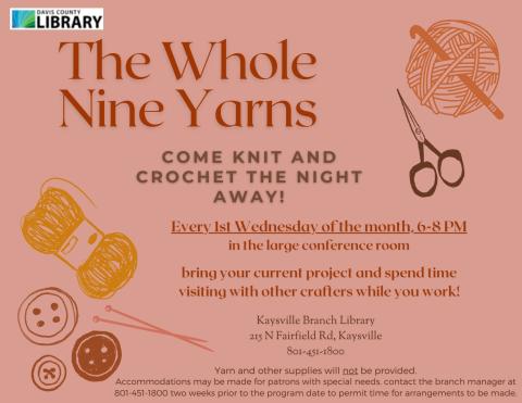 Whole Nine Yarns Knitting/Crochet Night, first Wednesday of the month from 6-8.