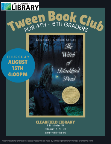 Tween Book Club For 4th - 6th Graders. Aug 15th, 4:00pm. The Witch of Blackbird Pond by Elizabeth Speare