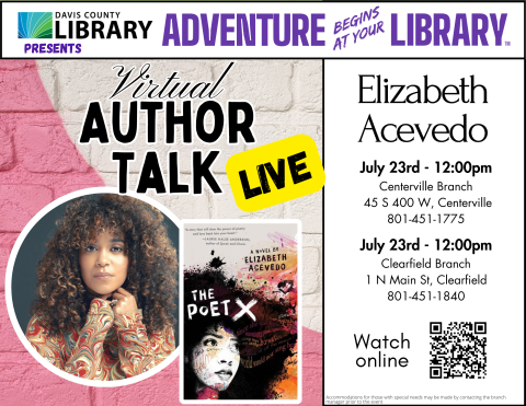 Virtual Summer Reading Author Talk - Elizabeth Acevedo.  Streaming live at the Centerville Branch, July 23 @ 12 pm. 