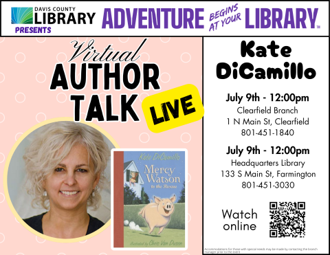 Virtual Summer Reading Author Talk - Kate DiCamillo.  Streaming live at the Headquarters Library July 9 @ 12 pm. 
