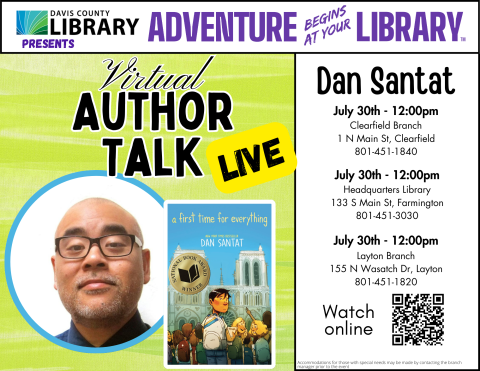 Virtual Summer Reading Author Talk - Dan Santat - streaming live at the Headquarters Library, July 30 at noon. 