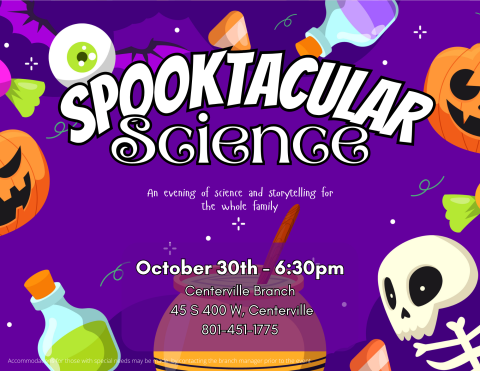 Halloween story with demonstrated experiments, and then opportunity to try your own experiments. 