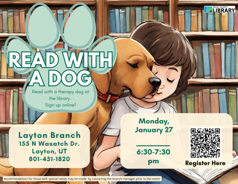 Read with a dog - January 27  6:30-7:30 pm. Layton Branch.