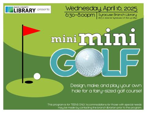 Beyond Books Teen: Mini Mini Golf. Design, make, and play your own hole for a fairy-sized golf course!