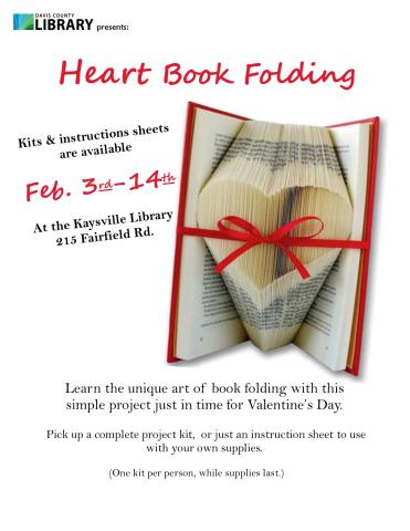 flier for heart book folding take and make activity in February 2025 at the Kaysville Library.