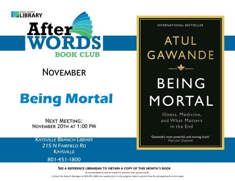 We will be reading Being Mortal on November 20th.