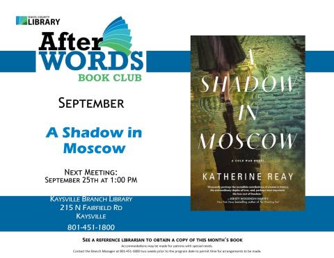 We will be discussing A Shadow in Moscow on September 25th.