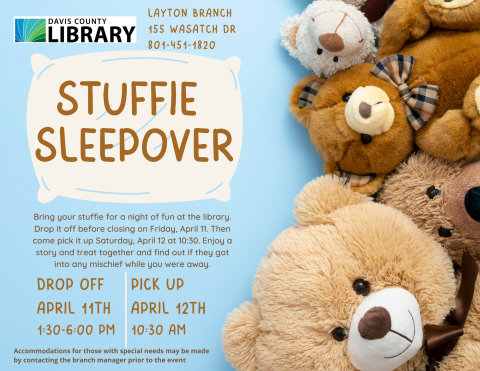 Stuffie Sleepover Drop of Friday, April 11 between 1:30 and 6:00 Pick up Saturday, April 12 at 10:30 AM