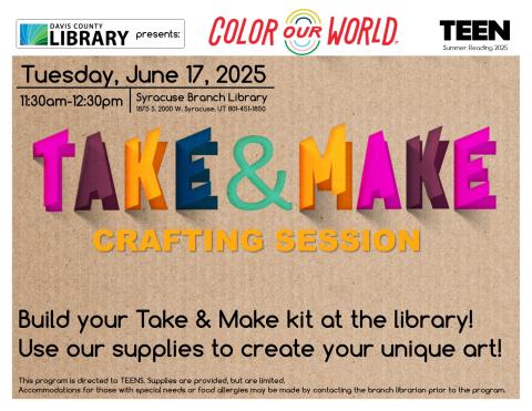 Teen Take & Make Crafting Session. Build your Take & Make kit at the library! Use our supplies to create your unique art!
