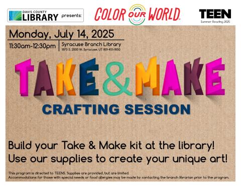 Teen Take & Make Crafting Session. Build your Take & Make kit at the library! Use our supplies to create your unique art!