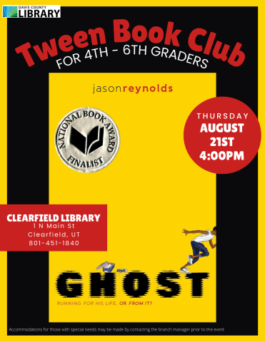 Tween Book Club For 4th - 6th Graders. August 21st, 4:00pm. Ghost by Jason Reynolds