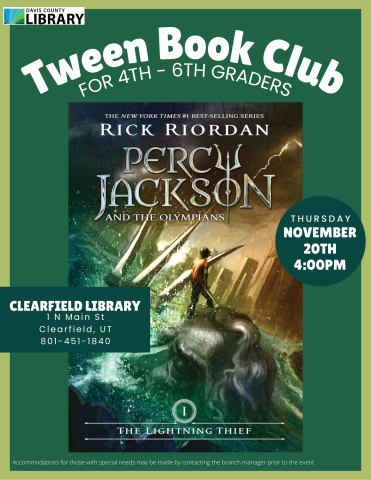 Tween Book Club For 4th - 6th Graders. November 20th, 4:00pm. The Lightning Thief by Rick Riordan