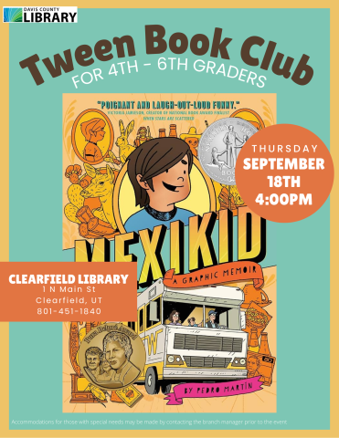 Tween Book Club For 4th - 6th Graders. September 18th, 4:00pm. Mexikid by Pedro Martin