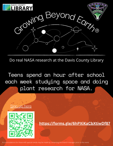 Growing Beyond Earth. Do real NASA research at the Davis County Library. Teens spend an hour after school each week studying space and doing plant research for NASA. 