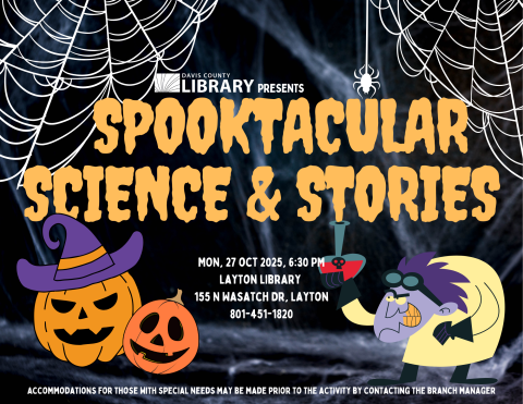 Spooktacular Science & Stories - October 27 6:30-7:30 pm