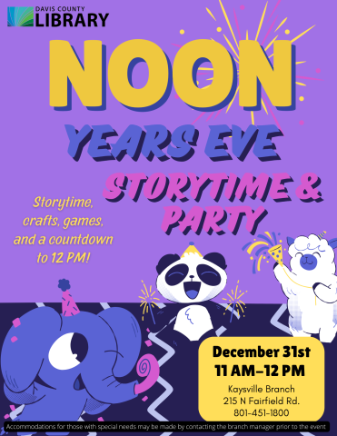 Noon Year's Eve Storytime and Party. Wednesday December 31st 11am-12pm