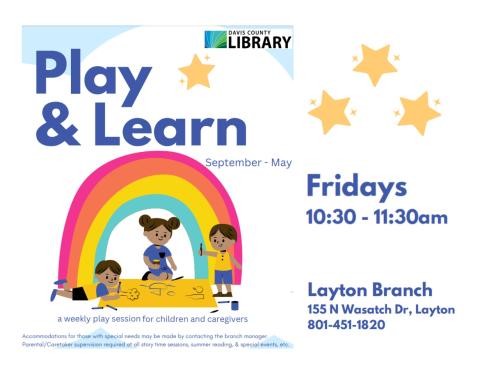 Play & Learn - Layton Branch - Fridays 10:30-11:30