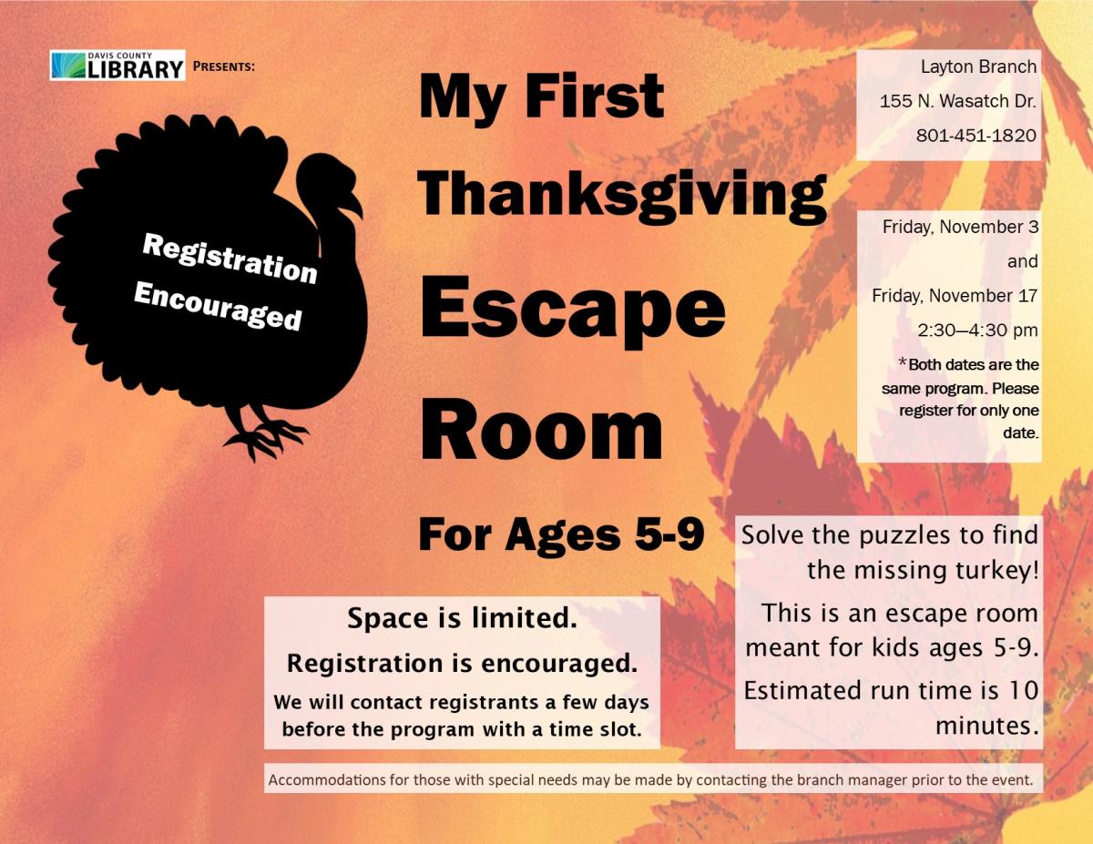 My First Escape Room - Thanksgiving. For ages 5-9. Friday November 3 and Friday November 17 2:30-4:30 pm.