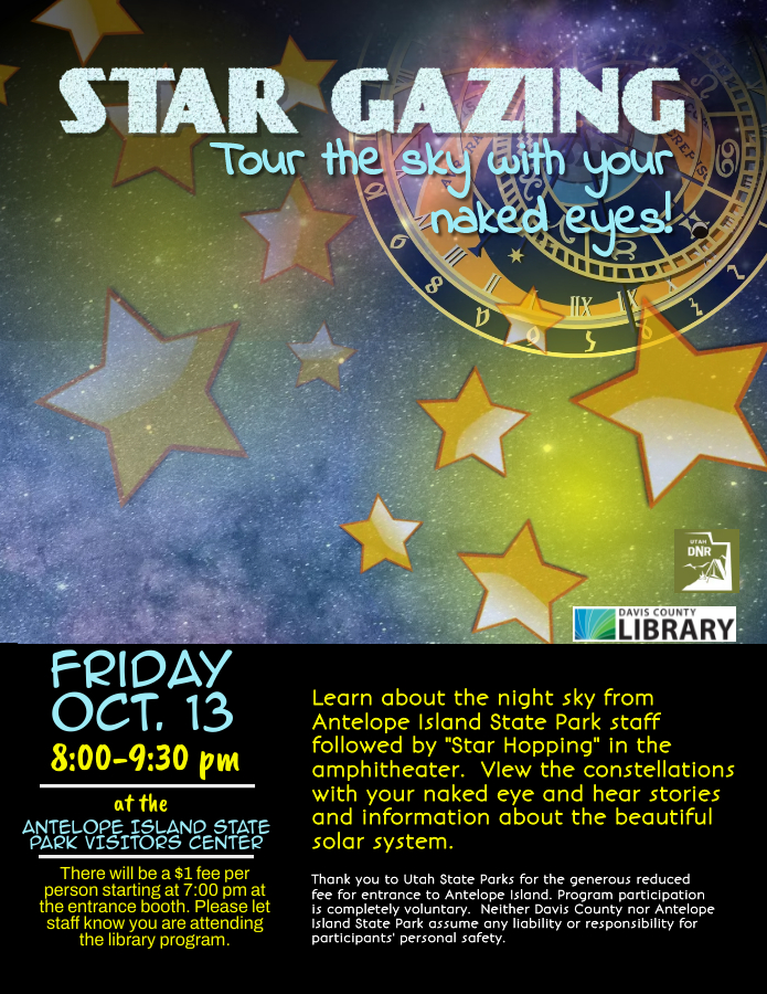 Come tour the night sky with your naked eyes!  We'll meet at the Antelope Island State Park Visitors Center at 8 pm for a night sky discussion followed by star gazing and stories about the constellations.  Admission is $1 per person beginning at 7 pm.  Tell the person at the entrance that you are attending the library program.