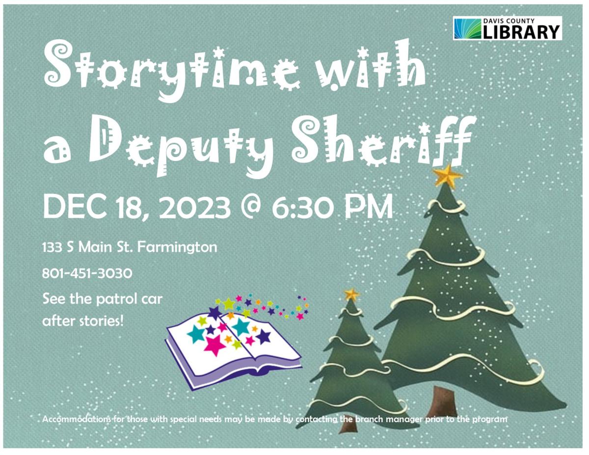 Stories with a deputy sheriff with a chance to look at their patrol card afterwards.  Monday, December 18, 2023 at 6:30 pm at the Headquarters Library 133 S Main St.