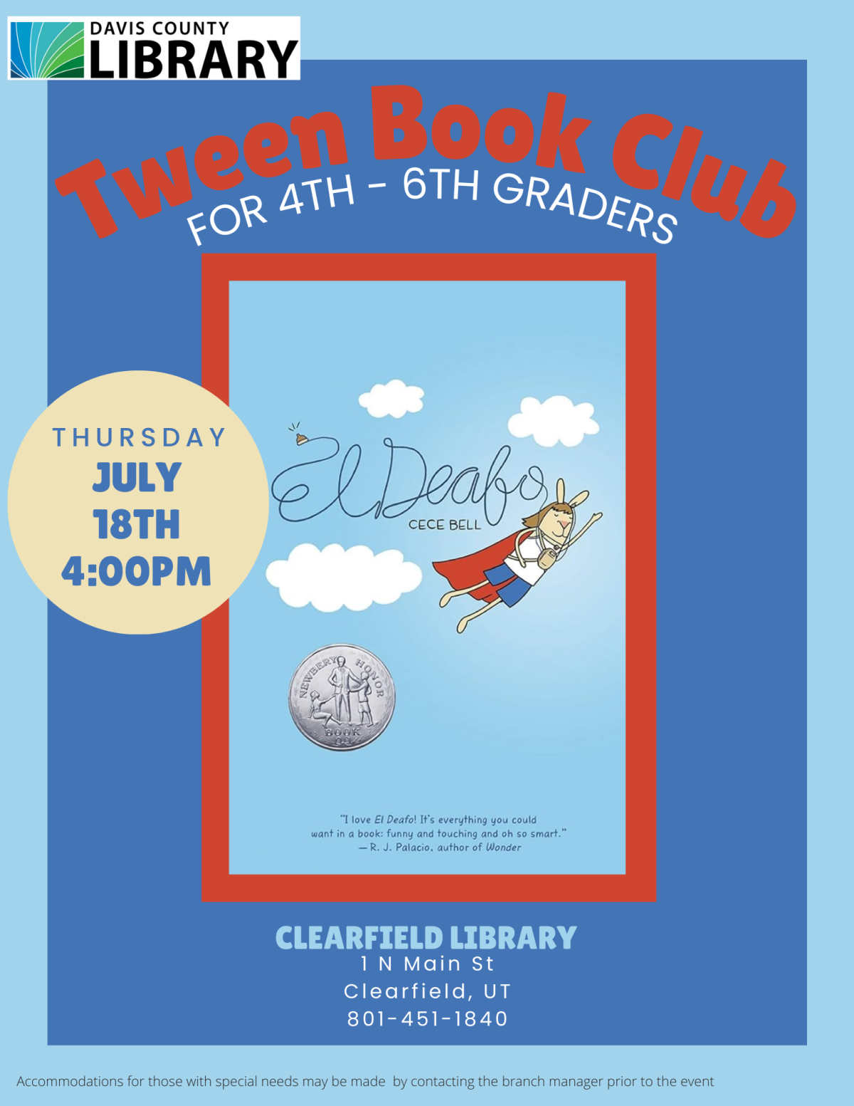 Tween Book Club For 4th - 6th Graders. July 18th, 4:00pm. El Deafo by Cece Bell. 