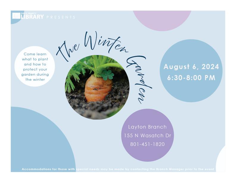 The Winter Garden will be on August 6, 2024 at 6:30-8:30 pm.