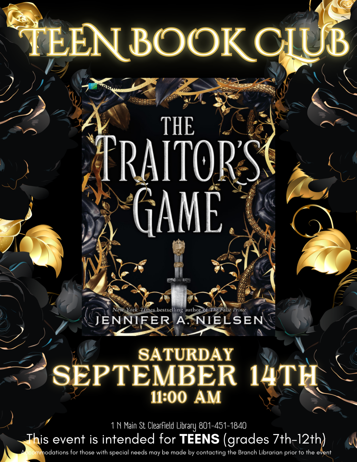 Teen Book Club at Clearfield Branch, Saturday, September 14 @ 11 am.  The Traitor's Game by Jennifer Nielsen.