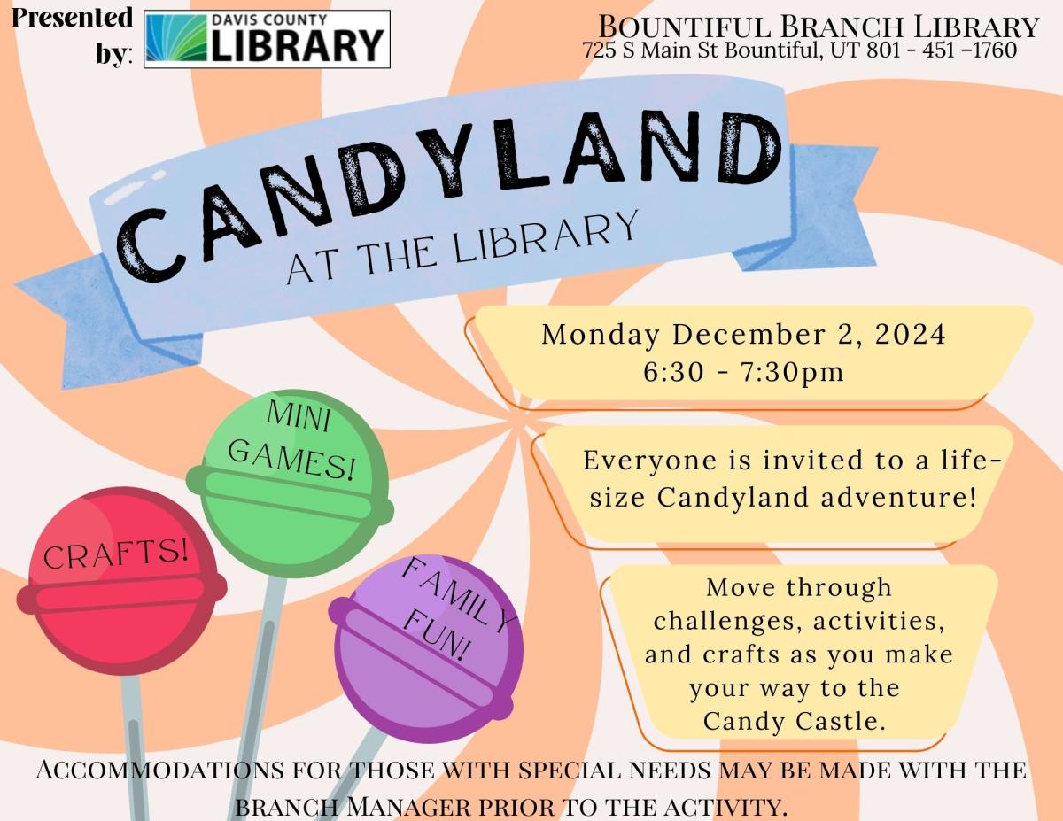 Candyland Flyer, Bountiful Library, December 2, 6:30-7:30 PM