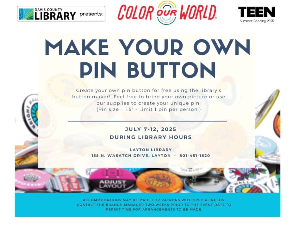 Make your own pin button at the Layton Library! July 7-12, 2025.