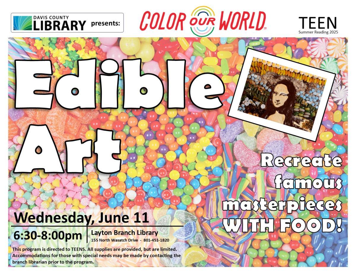 Teen Summer Reading at the Layton library - Edible Art! June 11th 6:30-8:00 pm.