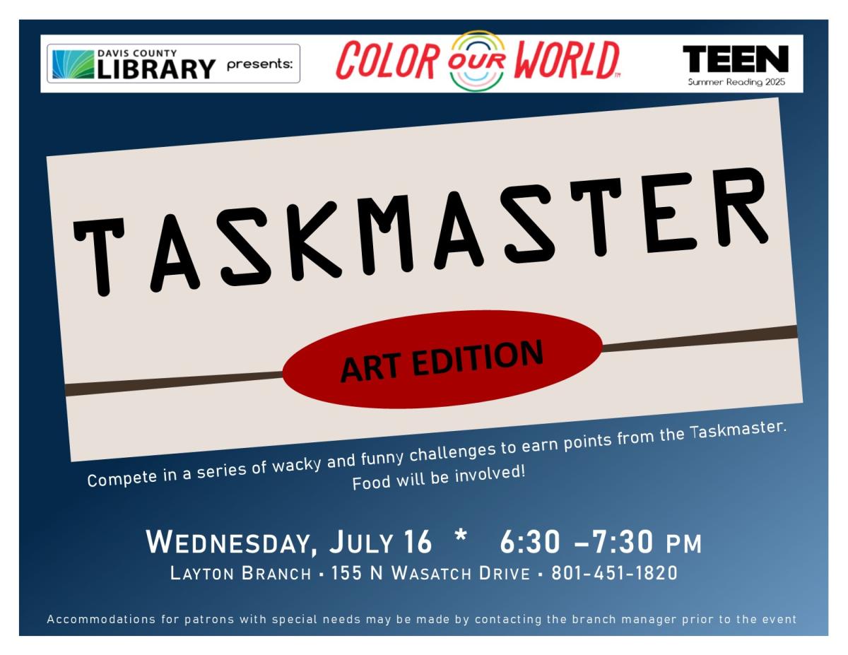 Taskmaster Art Edition - Teen Summer Reading - July 16th 6:30-7:30 pm.